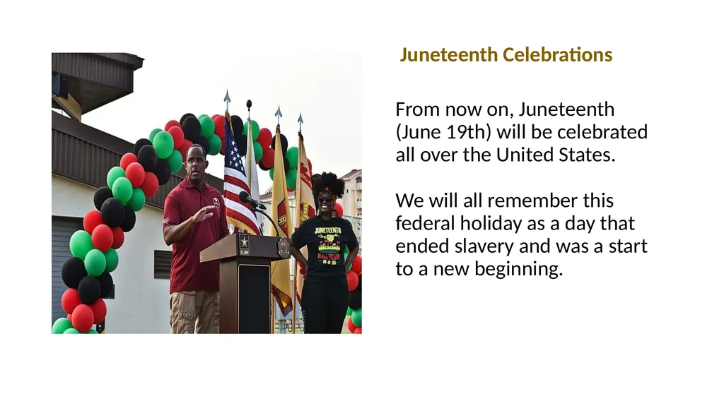Wow! Juneteenth What is Juneteenth? Juneteenth - slide 13 of 16