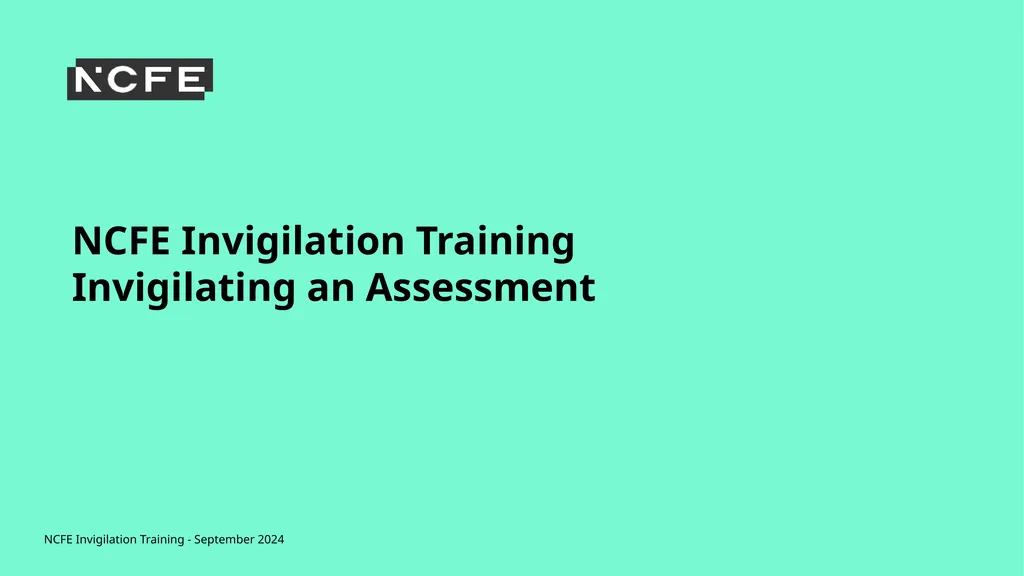 NCFE Invigilation Training - September 2024 NCFE - slide 14 of 62