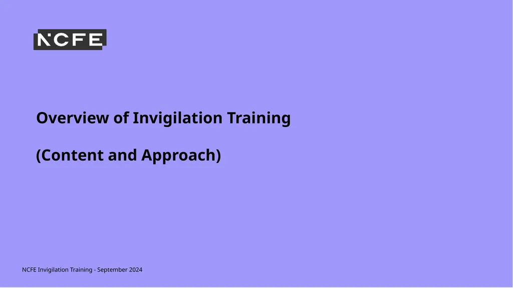NCFE Invigilation Training - September 2024 NCFE - slide 2 of 62