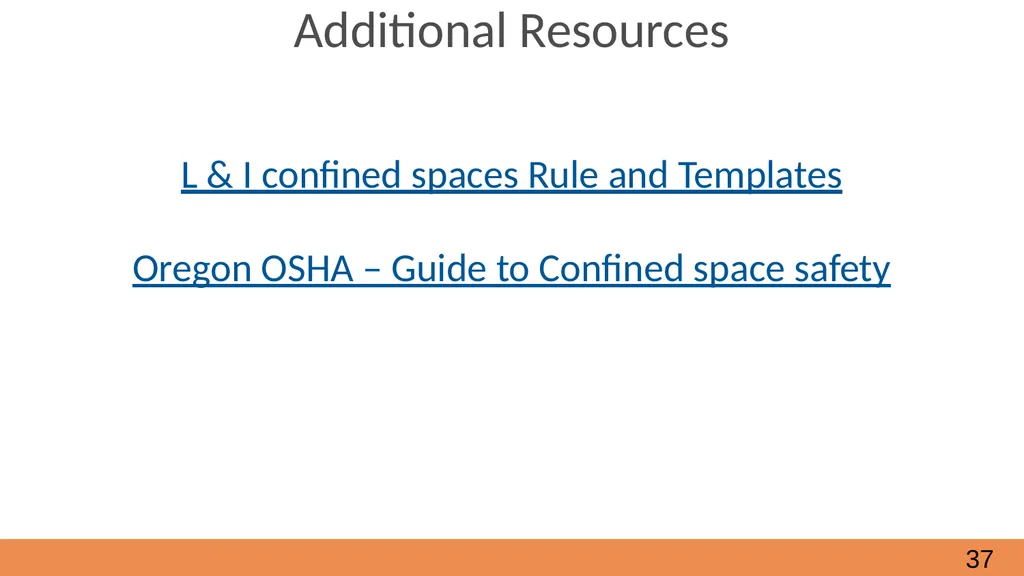 Confined Spaces October, 2021 Module 2 - How to - slide 37 of 37