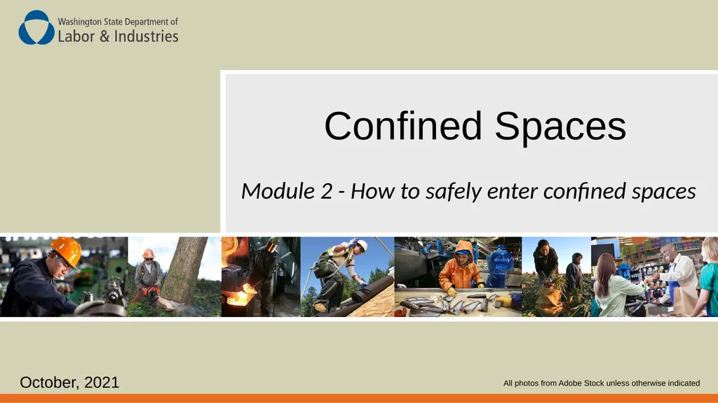 Confined Spaces October, 2021 Module 2 - How to - slide 1 of 37