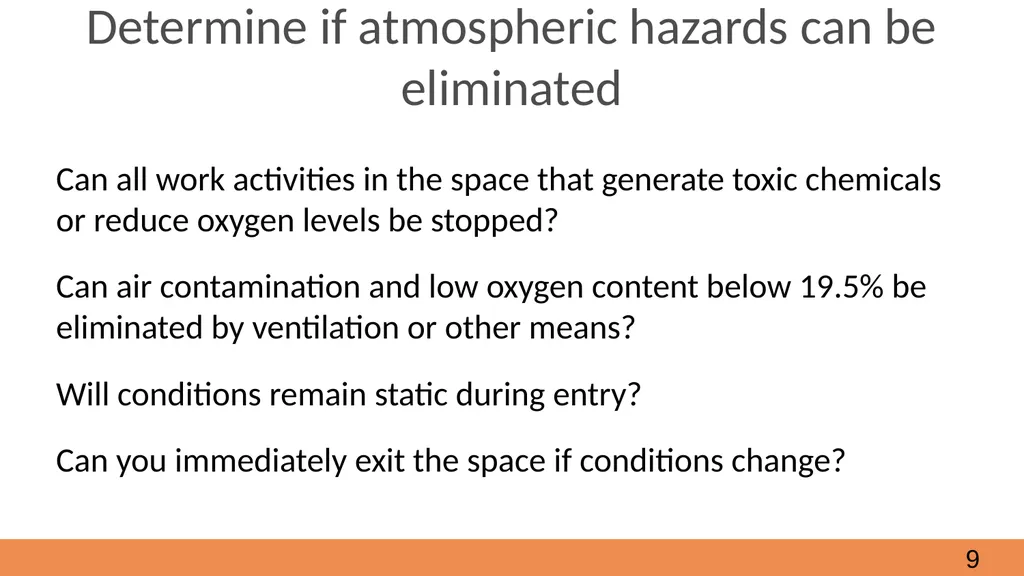 Confined Spaces October, 2021 Module 2 - How to - slide 9 of 37