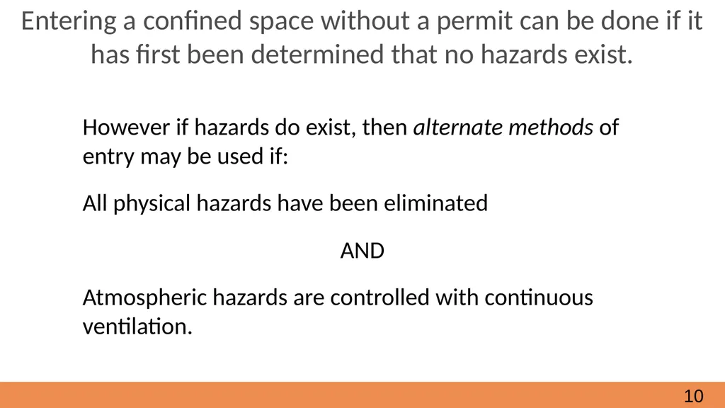 Confined Spaces October, 2021 Module 2 - How to - slide 10 of 37