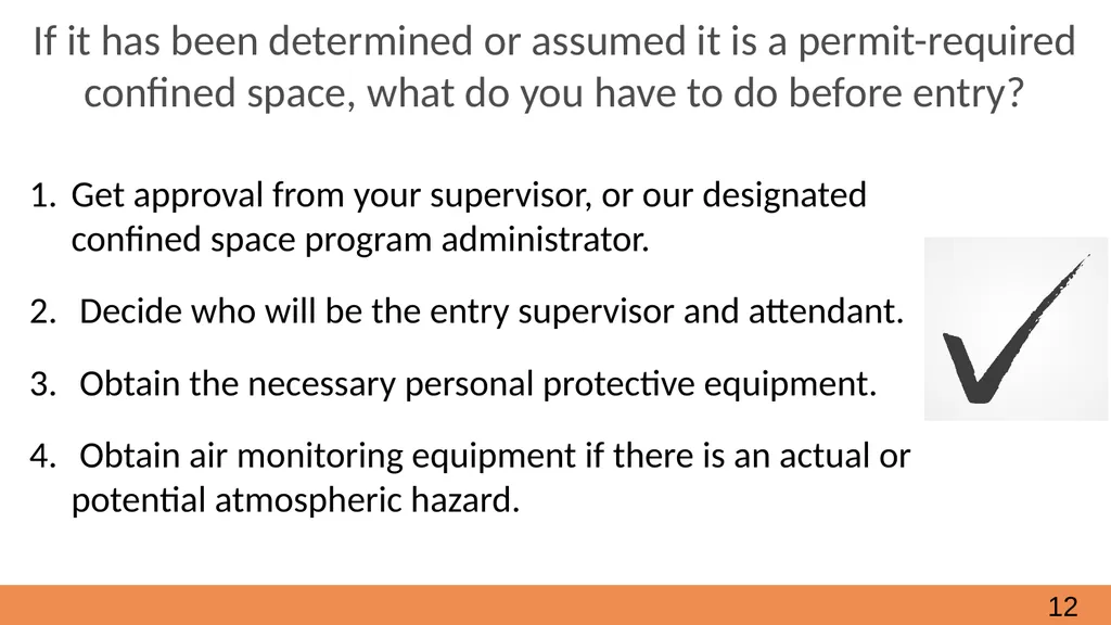 Confined Spaces October, 2021 Module 2 - How to - slide 12 of 37