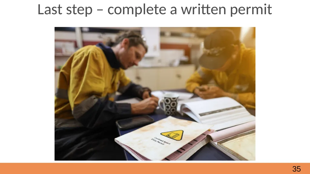 Confined Spaces October, 2021 Module 2 - How to - slide 35 of 37