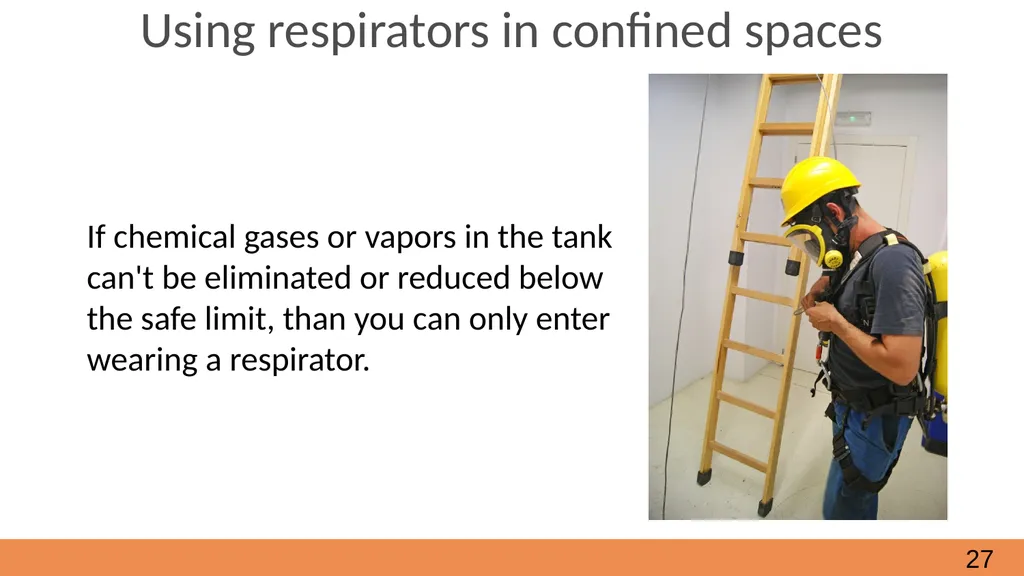 Confined Spaces October, 2021 Module 2 - How to - slide 27 of 37
