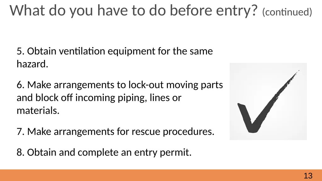 Confined Spaces October, 2021 Module 2 - How to - slide 13 of 37