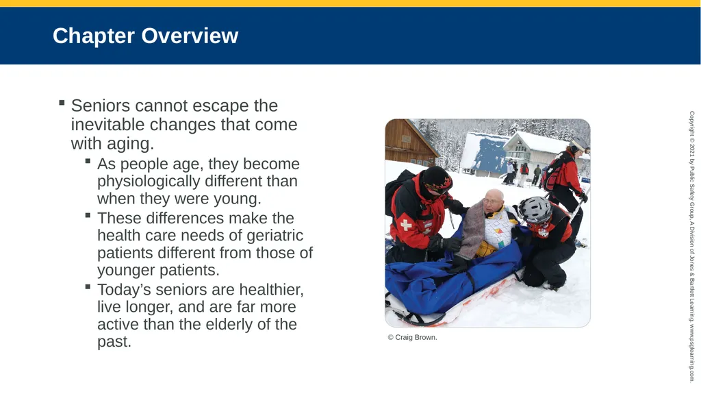 CHAPTER 31 Geriatric Emergencies The following - slide 8 of 74