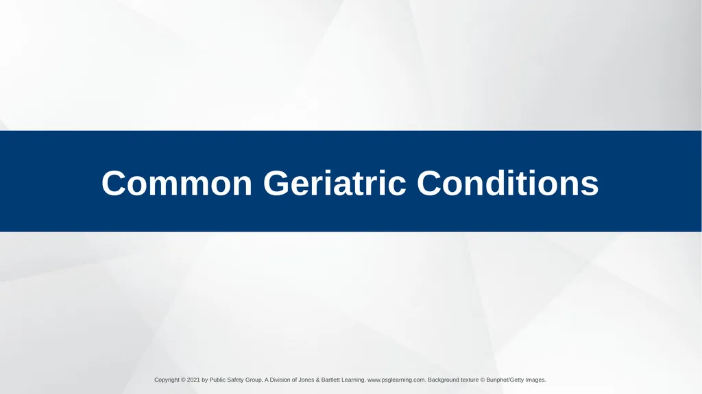 CHAPTER 31 Geriatric Emergencies The following - slide 25 of 74