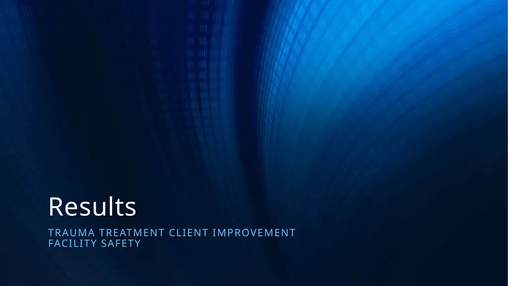 Evidence Based Treatment to Improve Client, Staff, - slide 31 of 47