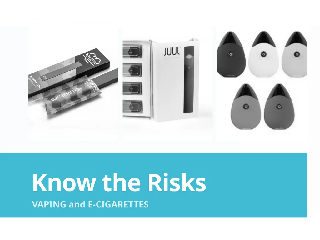 Know the Risks VAPING and E-CIGARETTES After This - slide 1 of 28