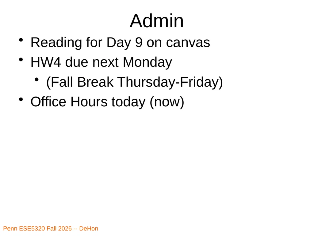 Penn ESE5320 Fall 2026 -- DeHon ESE5320: - slide 59 of 59