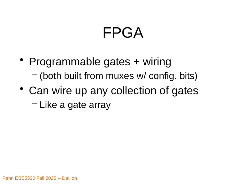 Penn ESE5320 Fall 2026 -- DeHon ESE5320: - slide 28 of 59