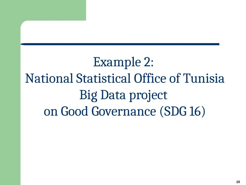 1 Big Data for Official Statistics* Herman Smith - slide 10 of 27