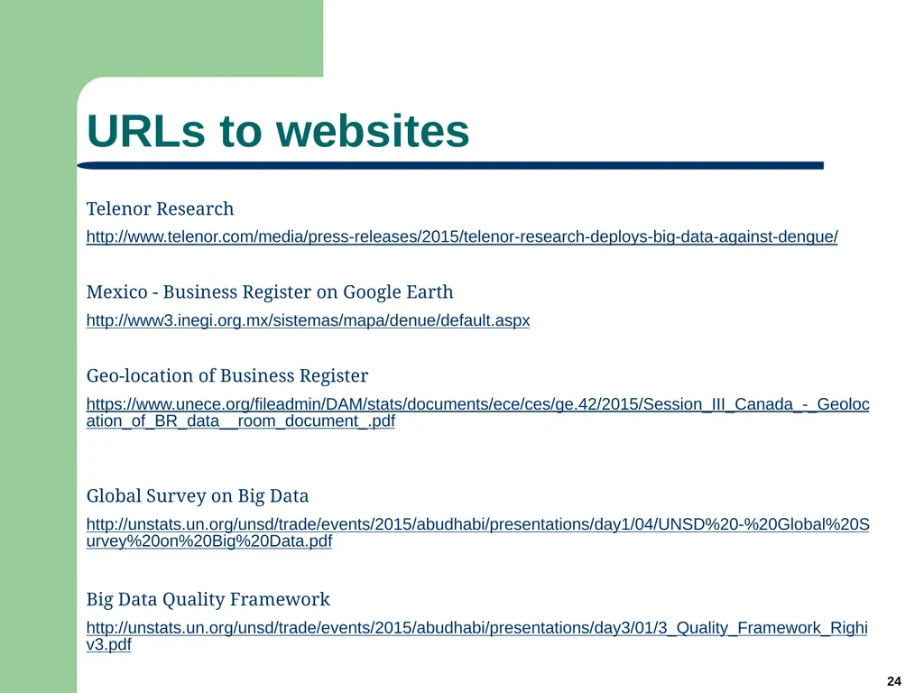 1 Big Data for Official Statistics* Herman Smith - slide 24 of 27
