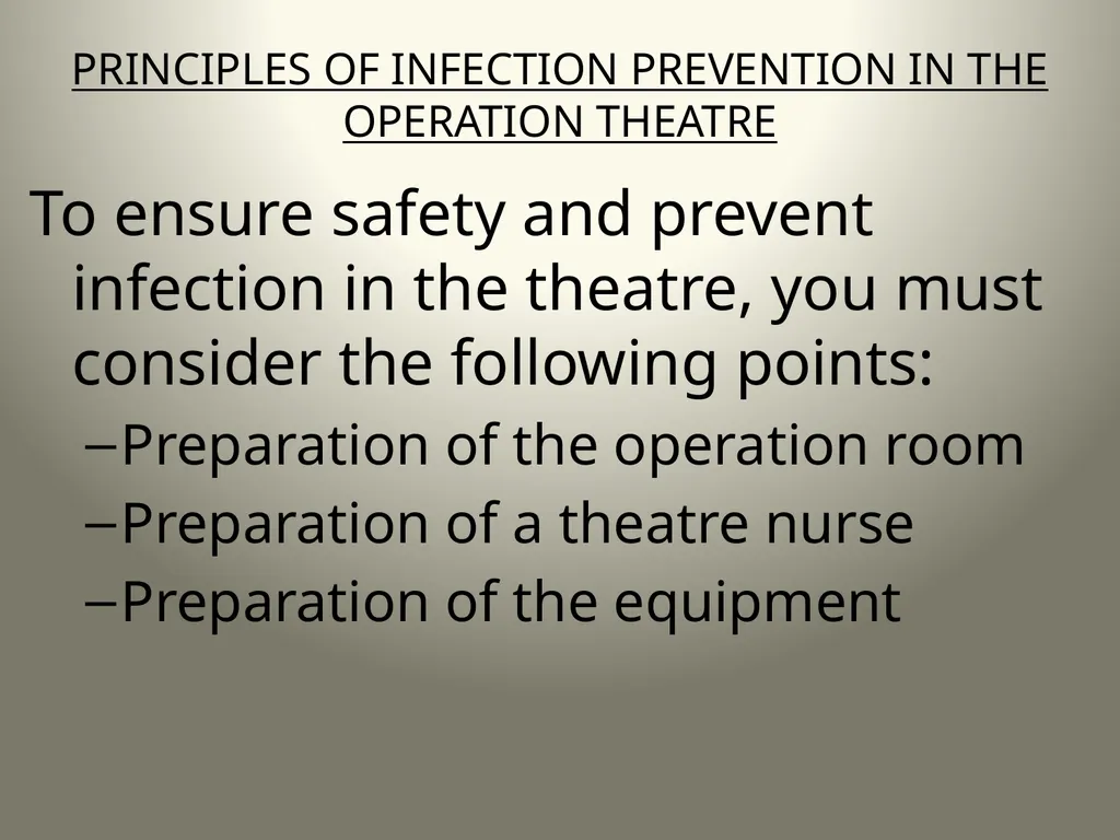 INTRODUCTION TO OPERATING THEATRE OBJECTIVES - slide 21 of 79