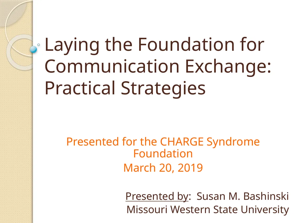 Laying the Foundation for Communication Exchange: - slide 1 of 66