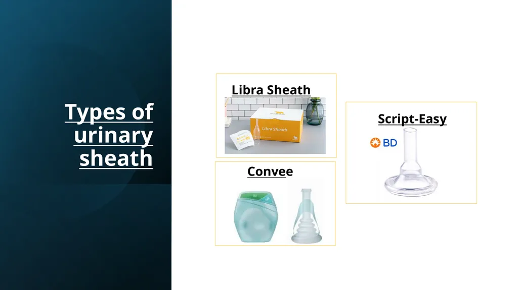 Urinary sheaths Ade Oyeniyi Bladder and Bowel - slide 4 of 13