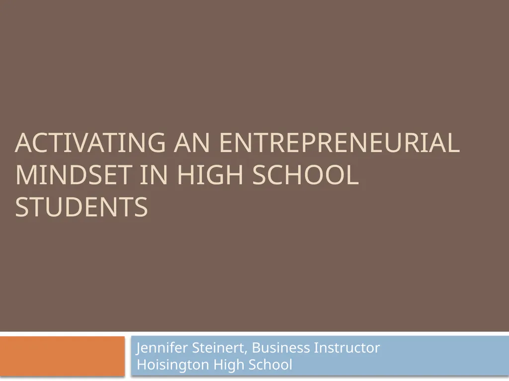 ACTIVATING an entrepreneurial mindset in high - slide 1 of 24