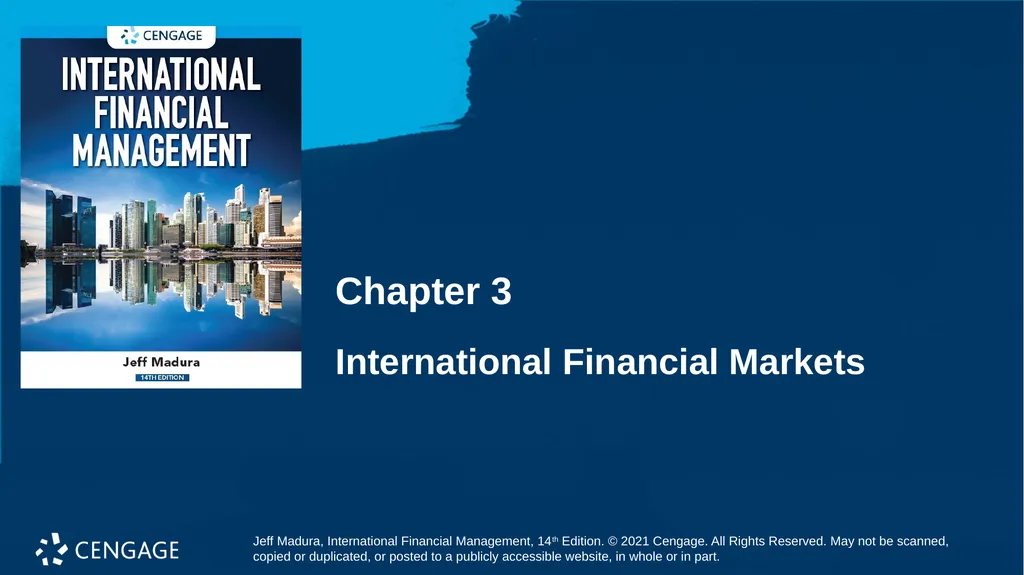 Chapter 3 International Financial Markets Jeff - slide 1 of 47
