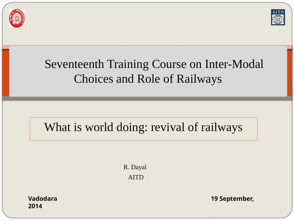 R. Dayal AITD Seventeenth Training Course on - slide 1 of 48
