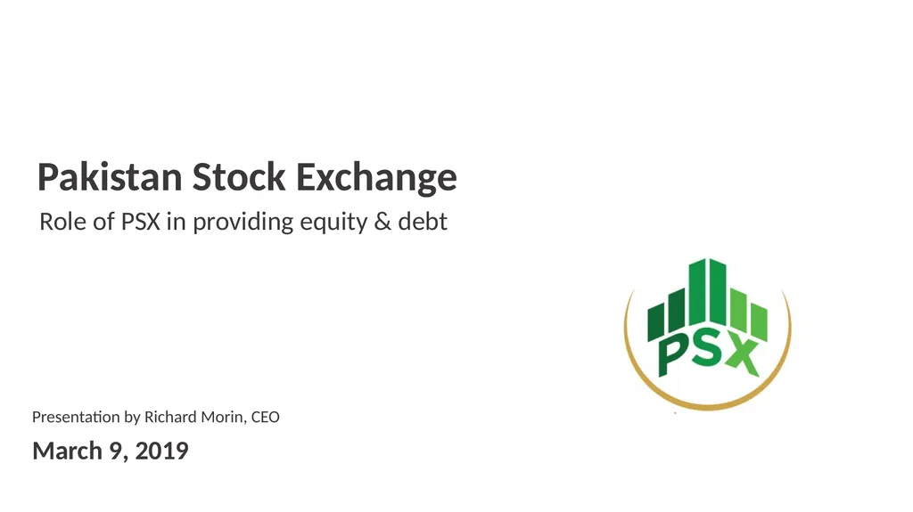 Pakistan Stock Exchange Role of PSX in providing - slide 1 of 10