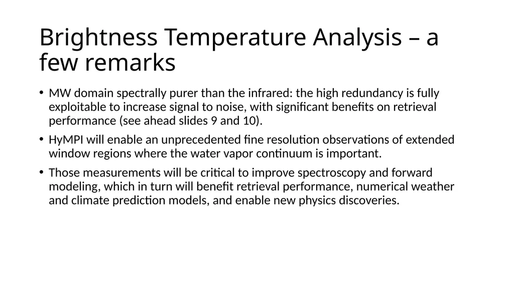 Advances in Hyperspectral Microwave Sounding from - slide 6 of 14