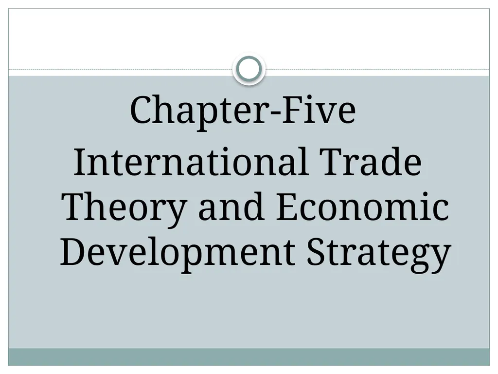 Chapter-Five International Trade Theory and