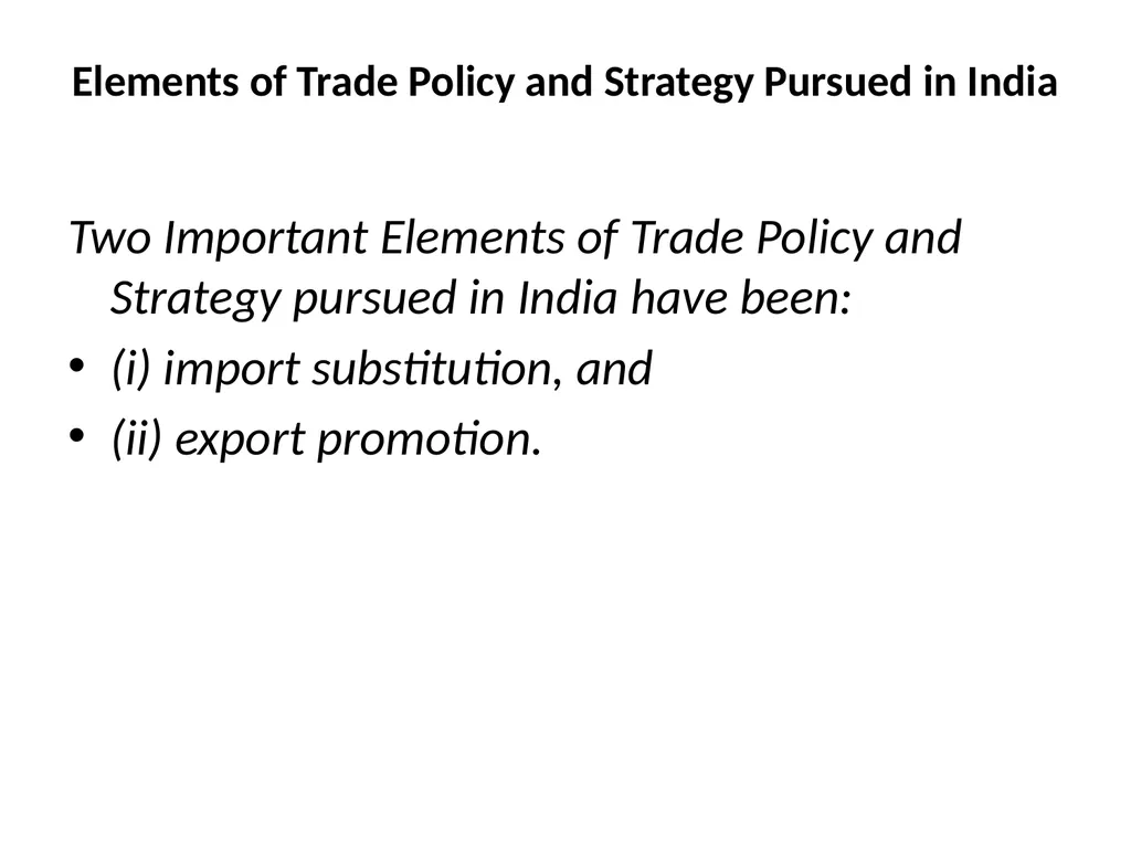 Trade Policy and Regulation in India: Trade - slide 5 of 35
