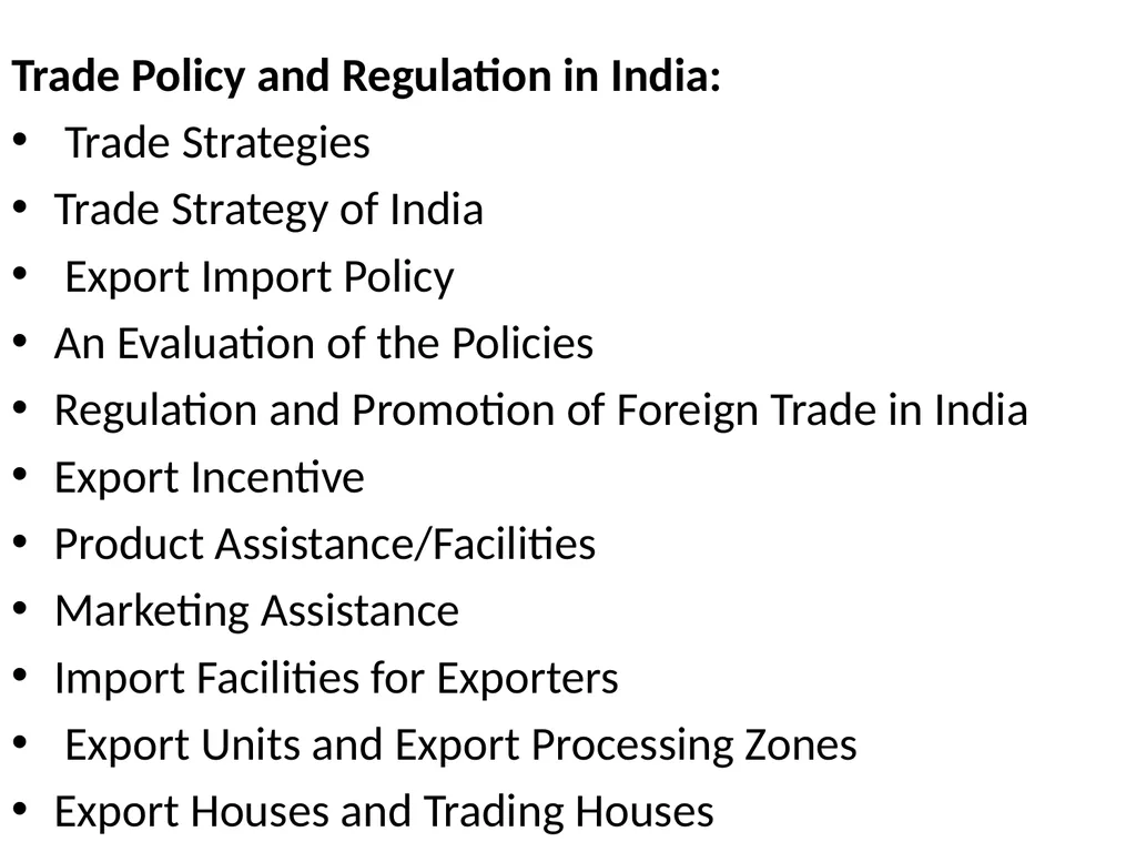 Trade Policy and Regulation in India: Trade - slide 1 of 35