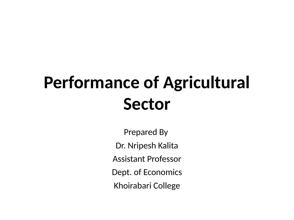 Performance of Agricultural Sector Prepared By Dr.