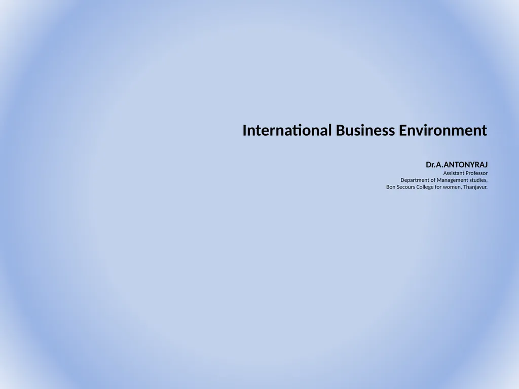 International Business Environment Dr.A.ANTONYRAJ