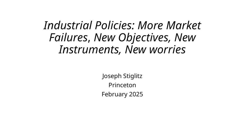 Industrial Policies: More Market Failures, New