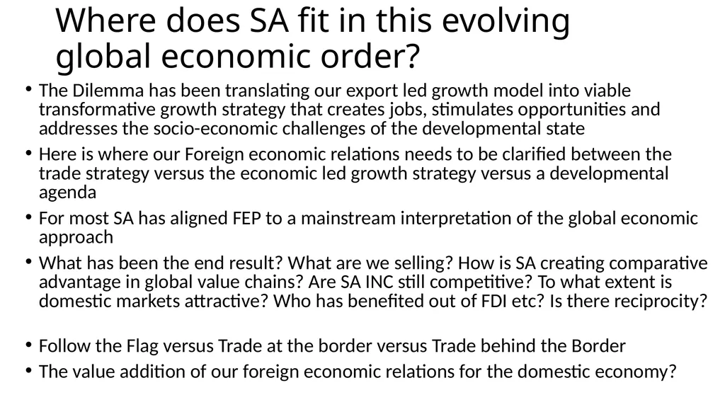 Unpacking SA’s Foreign Economic Engagements: - slide 5 of 7