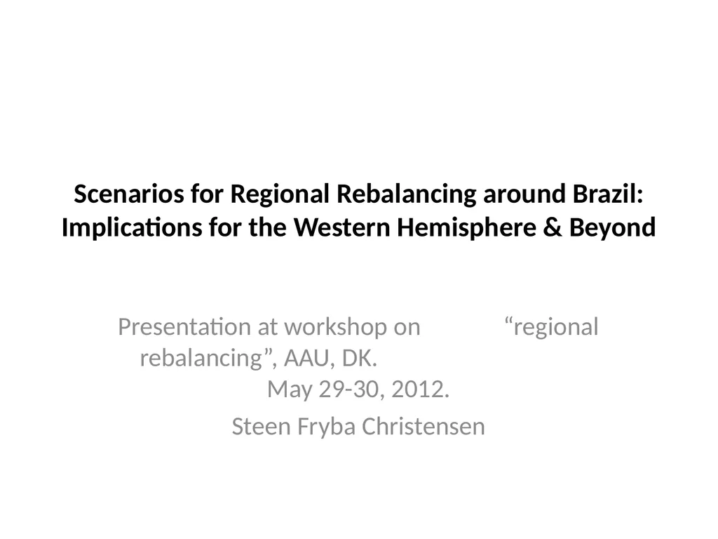 Scenarios for Regional Rebalancing around Brazil: