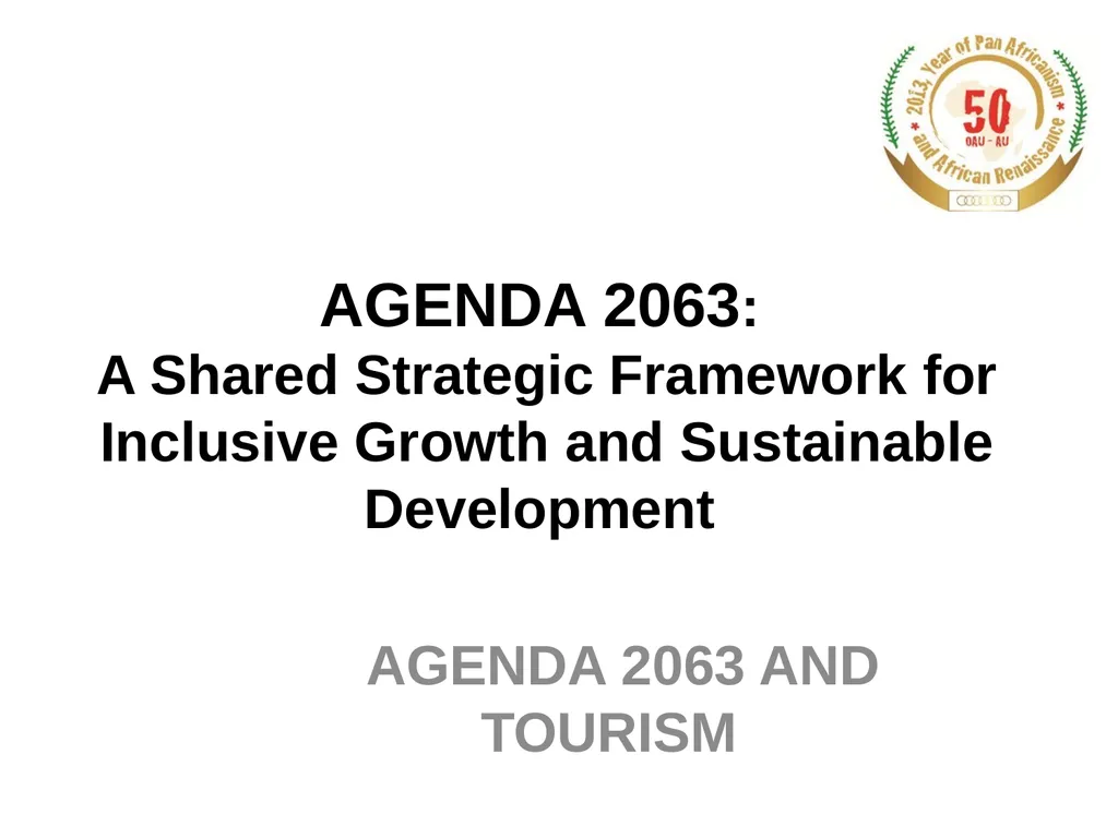 AGENDA 2063: A Shared Strategic Framework for - slide 1 of 38