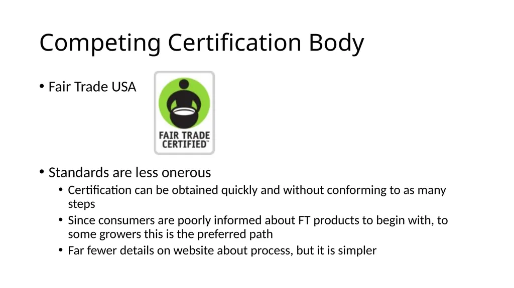 Fair Trade – Structure and Impact How Fair Trade - slide 15 of 51