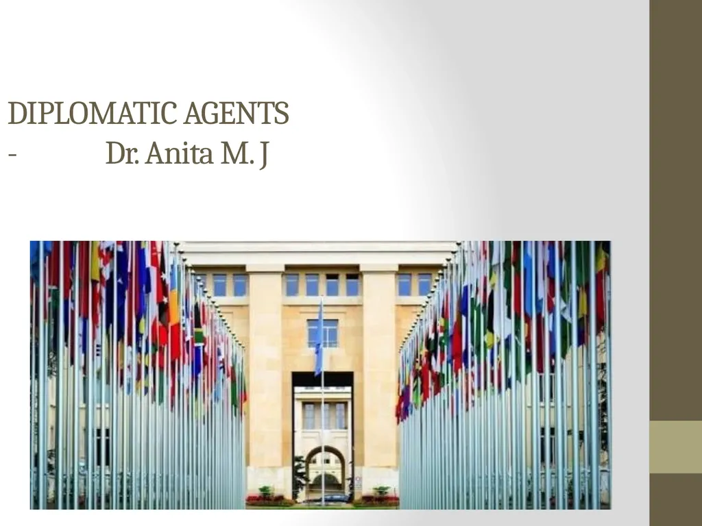 DIPLOMATIC AGENTS - Dr. Anita M. J Role of