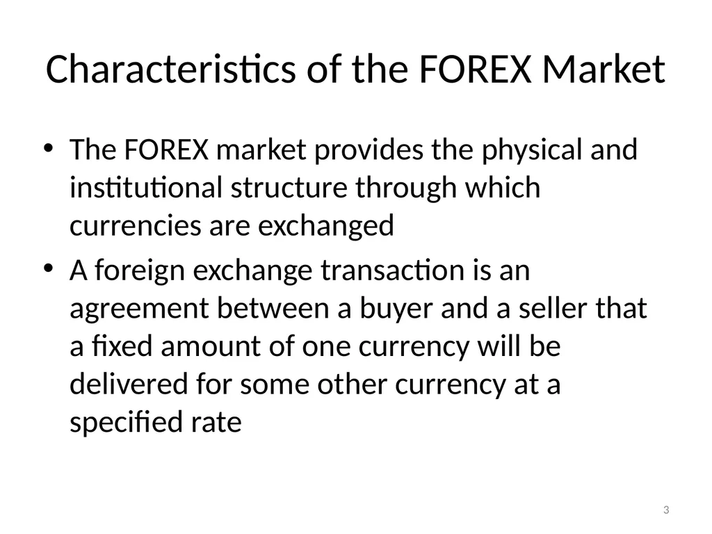 Chapter 06 The Foreign Exchange Market 1 The - slide 3 of 31