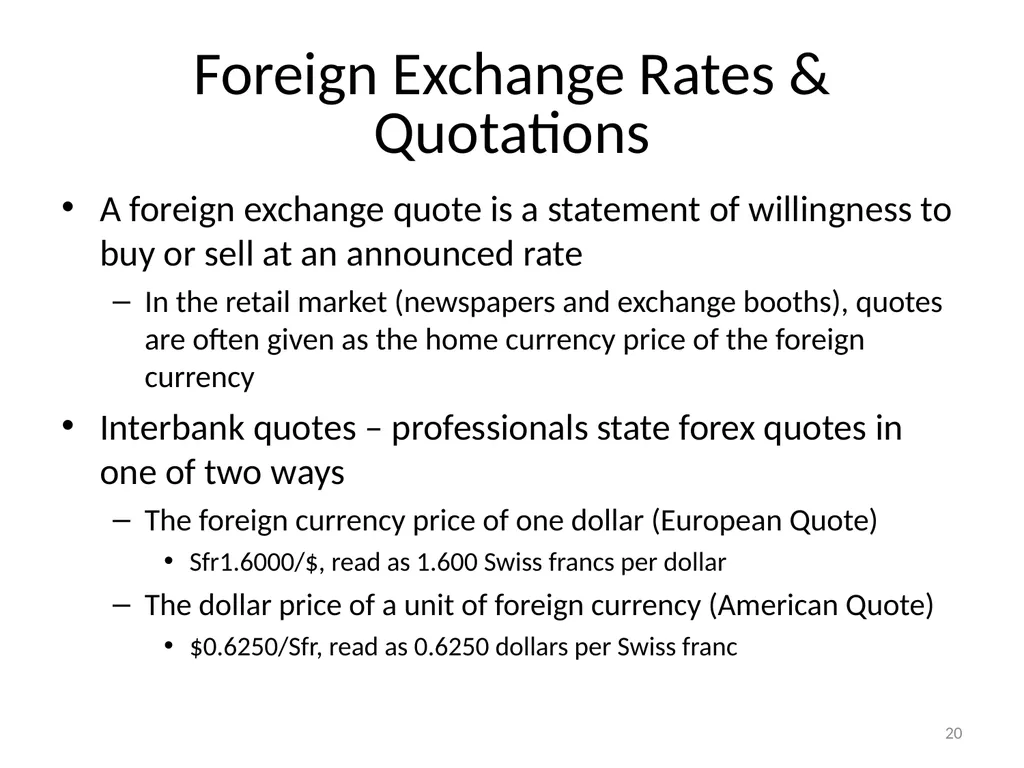Chapter 06 The Foreign Exchange Market 1 The - slide 20 of 31