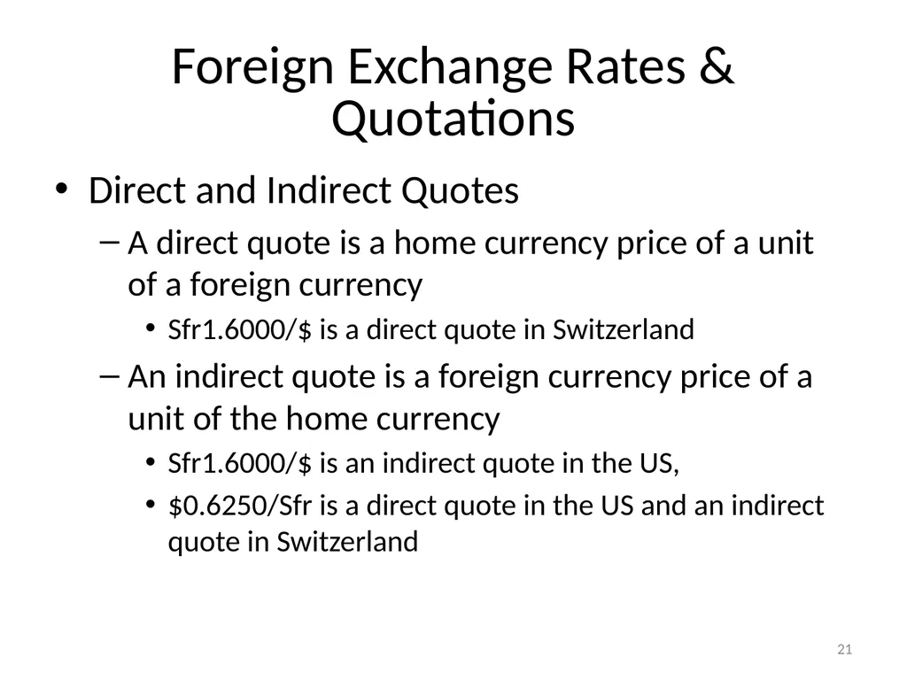 Chapter 06 The Foreign Exchange Market 1 The - slide 21 of 31