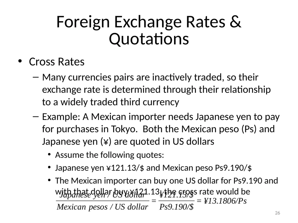 Chapter 06 The Foreign Exchange Market 1 The - slide 26 of 31