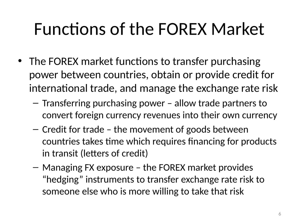 Chapter 06 The Foreign Exchange Market 1 The - slide 6 of 31