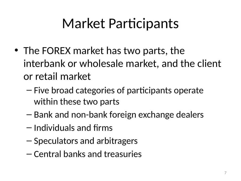 Chapter 06 The Foreign Exchange Market 1 The - slide 7 of 31