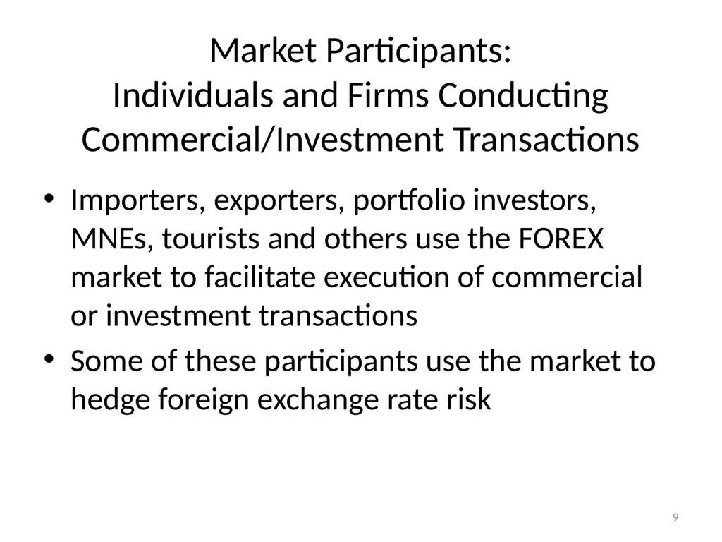 Chapter 06 The Foreign Exchange Market 1 The - slide 9 of 31