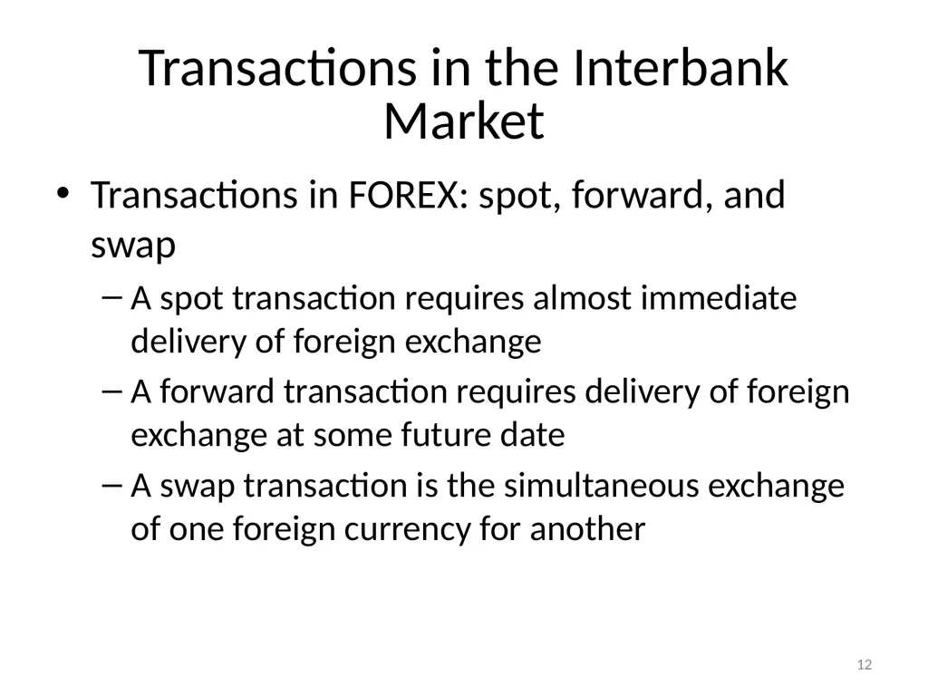 Chapter 06 The Foreign Exchange Market 1 The - slide 12 of 31