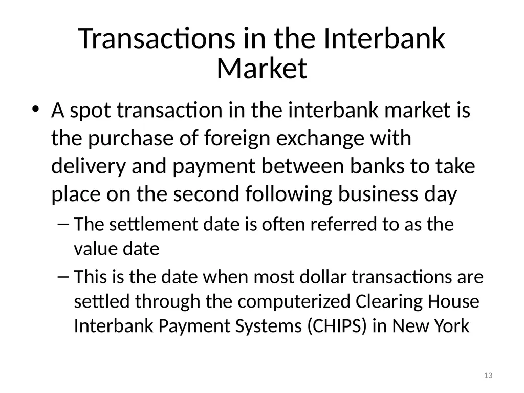 Chapter 06 The Foreign Exchange Market 1 The - slide 13 of 31