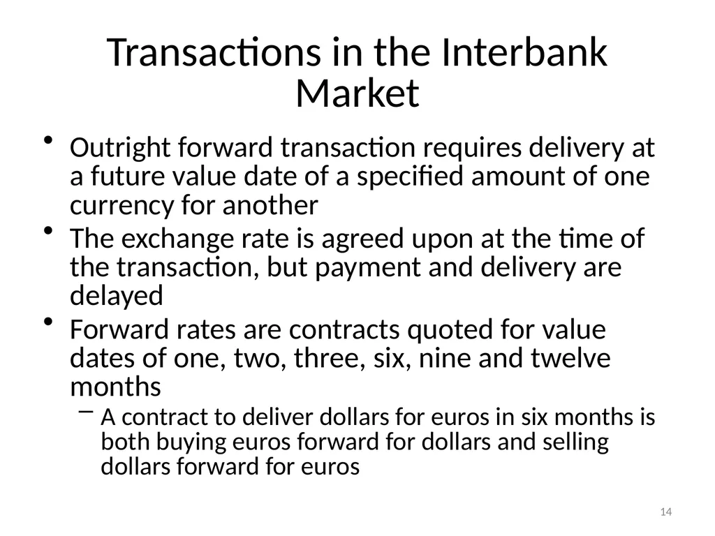 Chapter 06 The Foreign Exchange Market 1 The - slide 14 of 31