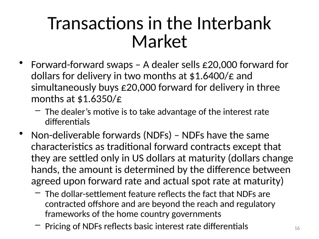 Chapter 06 The Foreign Exchange Market 1 The - slide 16 of 31
