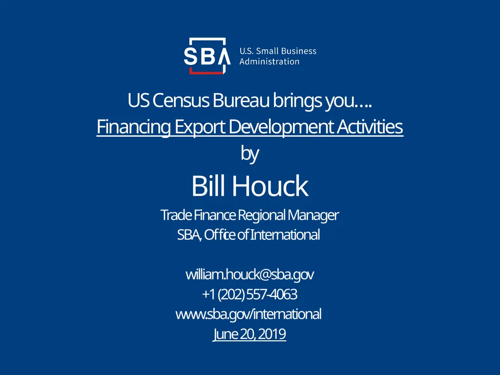 US Census Bureau brings you…. Financing Export